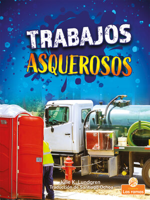 cover image of Trabajos asquerosos (Gross and Disgusting Jobs)